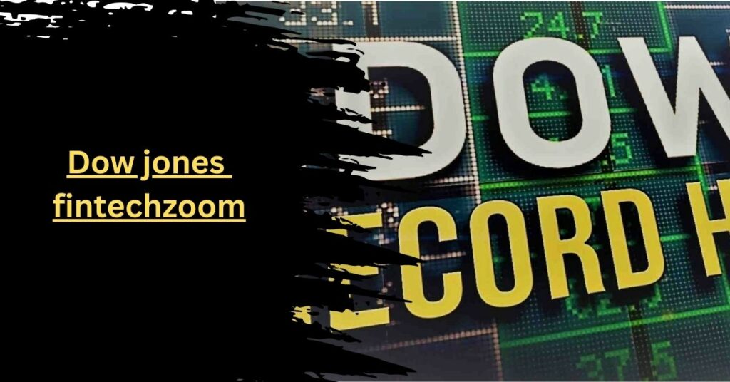 Dow jones fintechzoom