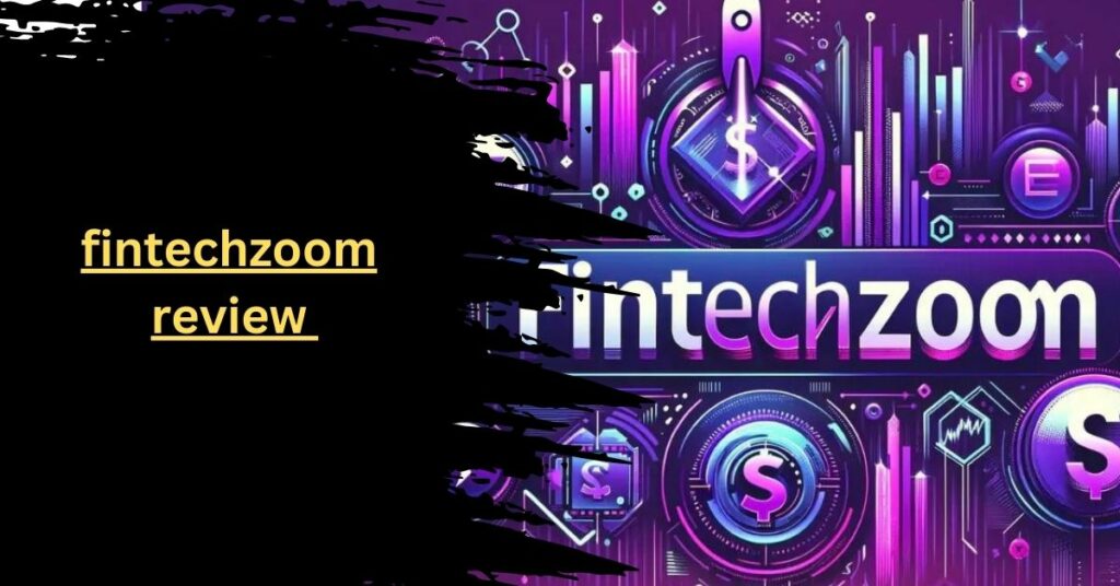 fintechzoom review