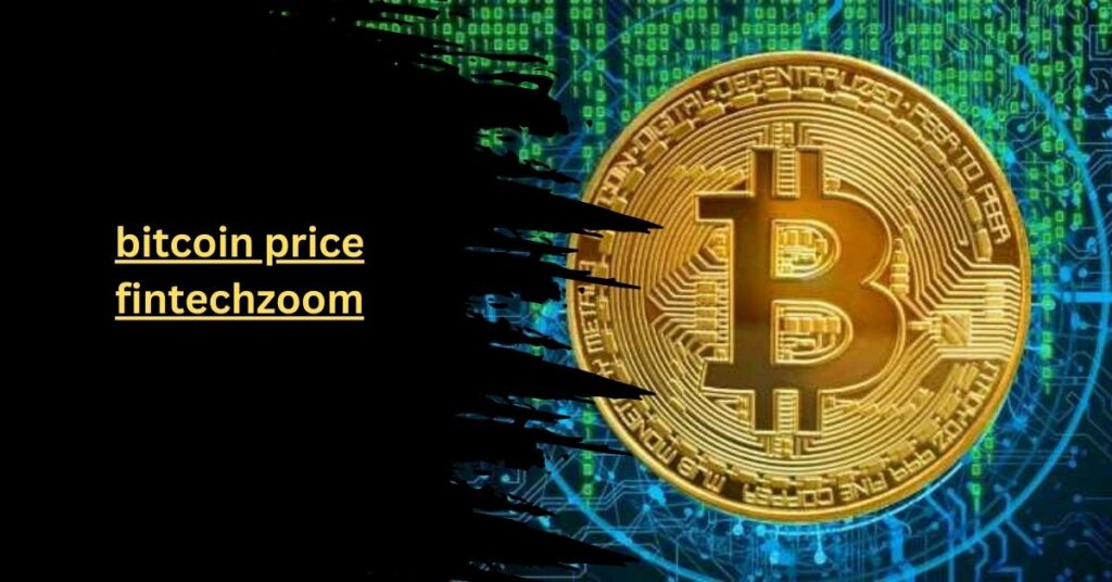 bitcoin price fintechzoom