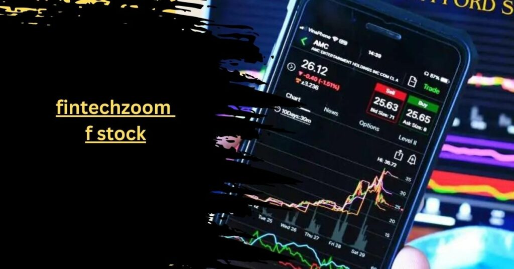 fintechzoom f stock