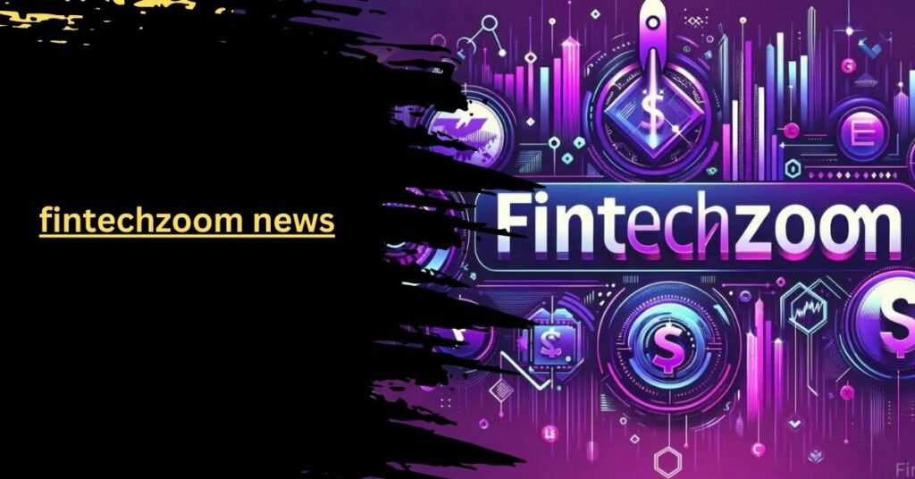 fintechzoom news