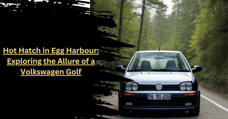 Hot Hatch in Egg Harbour Exploring the Allure of a Volkswagen Golf